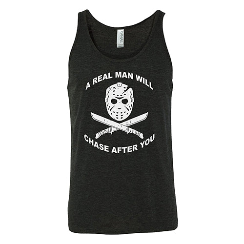 A Real Man Will Chase After You Shirt Unisex - Image 4
