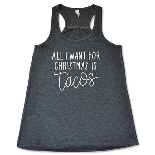 All I Want For Christmas Is Tacos Shirt - Image 6