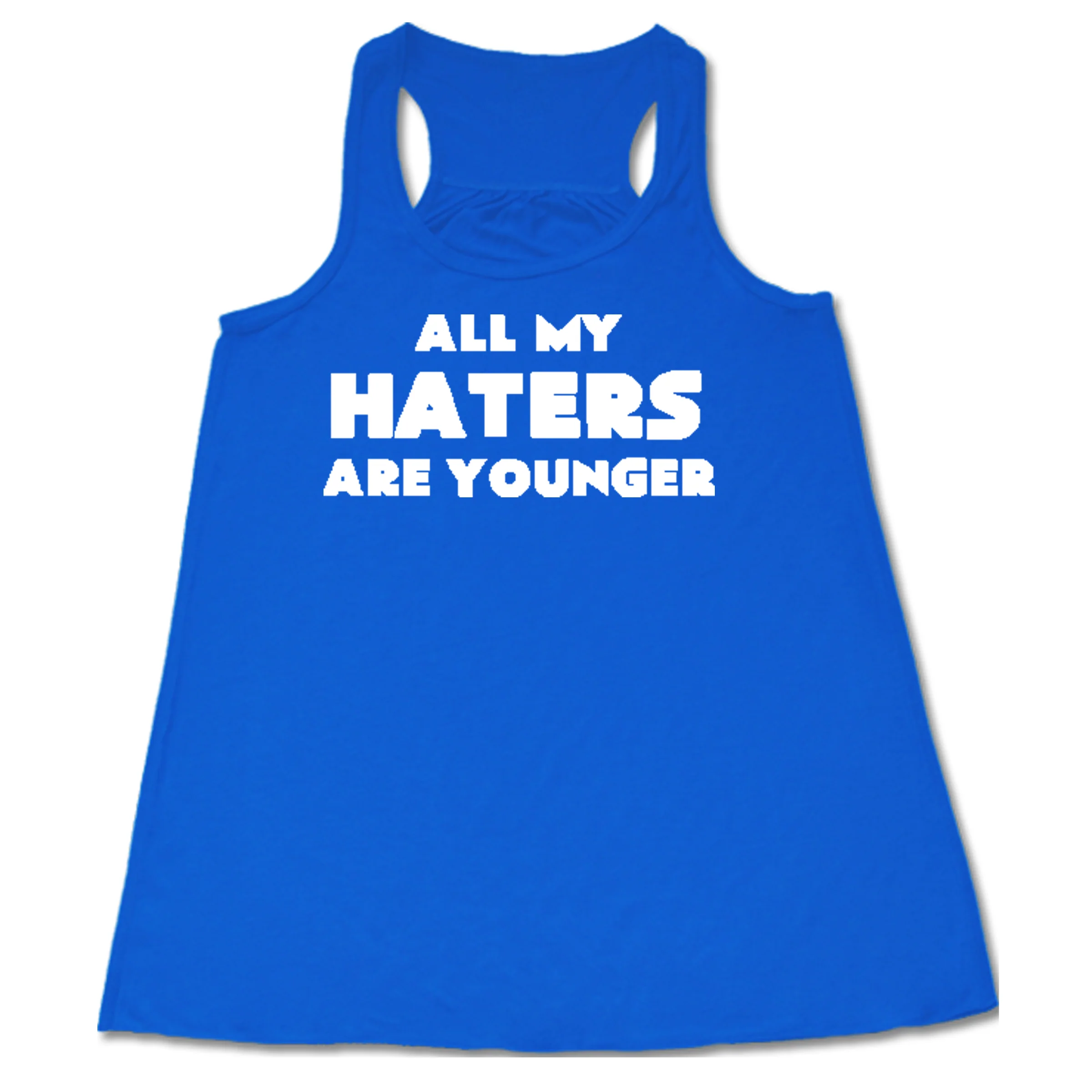 All My Haters Are Younger Shirt - Image 5