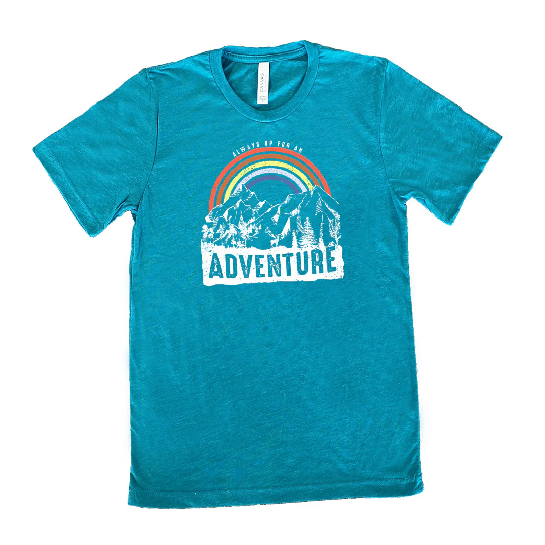 Always Up For An Adventure Shirt Unisex - Image 11