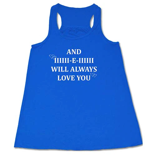 And I Will Always Love You Shirt - Image 3