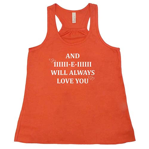 And I Will Always Love You Shirt - Image 6