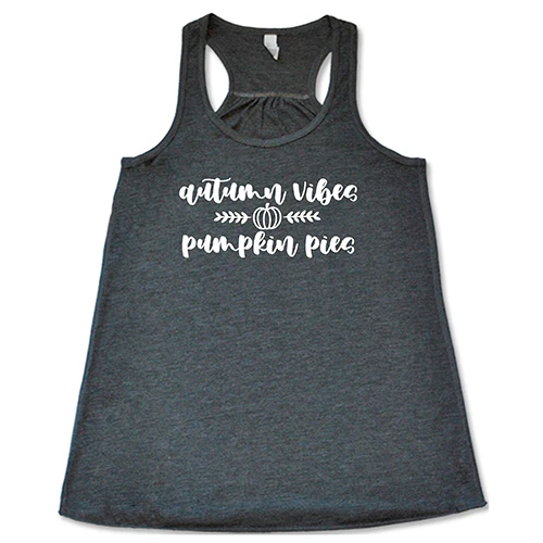 Autumn Vibes & Pumpkin Pies Shirt - Image 4