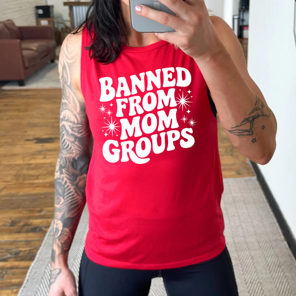 Banned From Mom Groups Muscle Tank - Image 3