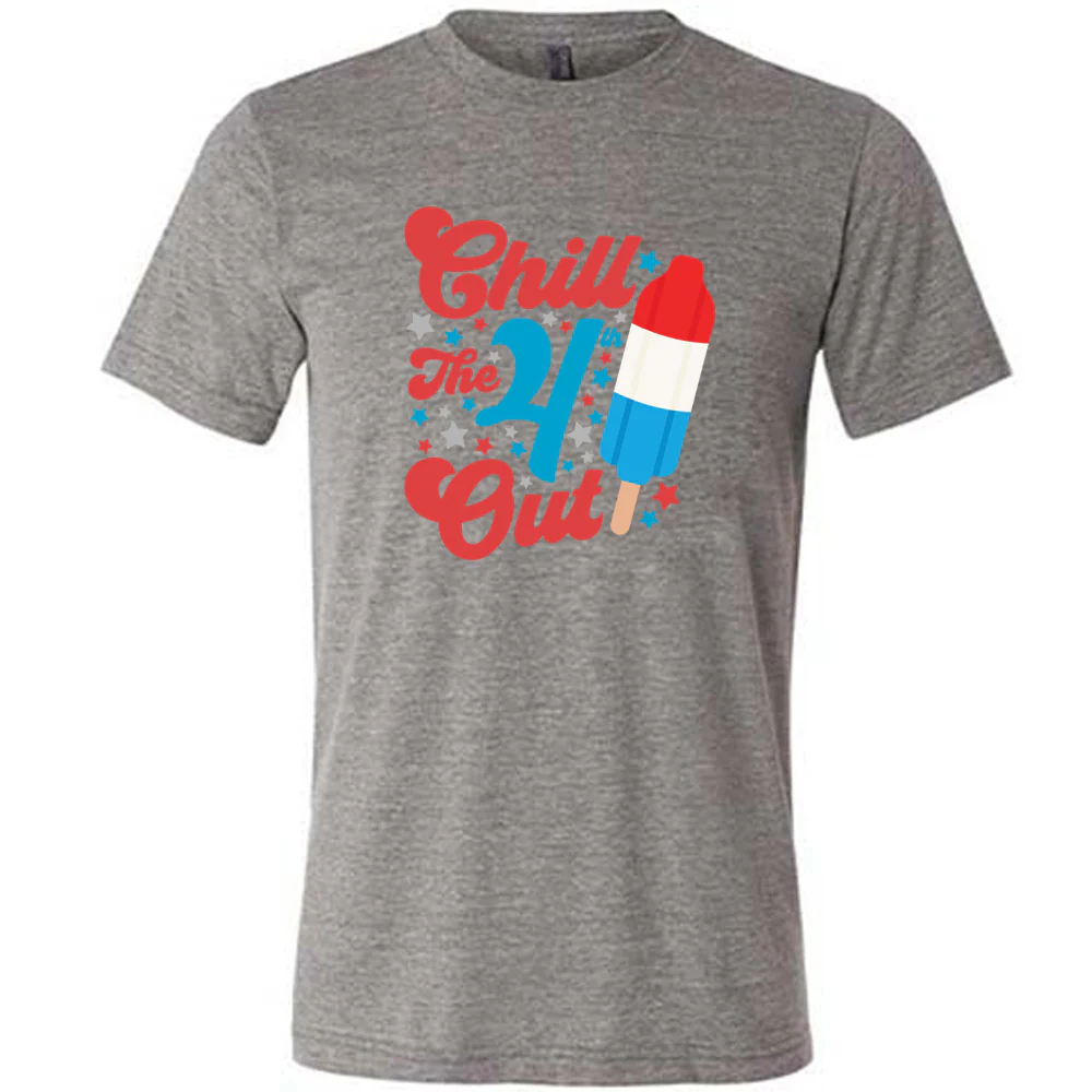 Chill The 4th Out Popsicle Shirt Unisex - Image 5