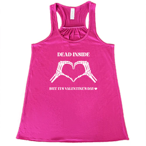 Dead Inside But It's Valentine's Day Shirt - Image 4