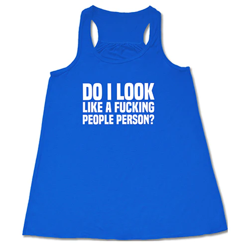 Do I Look Like A Fucking People Person Shirt - Image 3