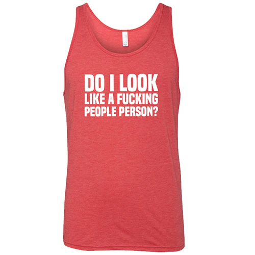 Do I Look Like A Fucking People Person Shirt Unisex - Image 8