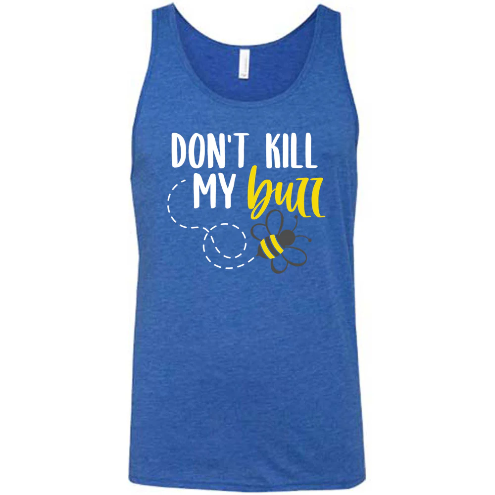 Don't Kill My Buzz Shirt Unisex - Image 4