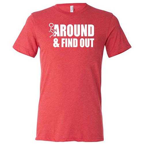 Fuck Around & Find Out Shirt Unisex - Image 7