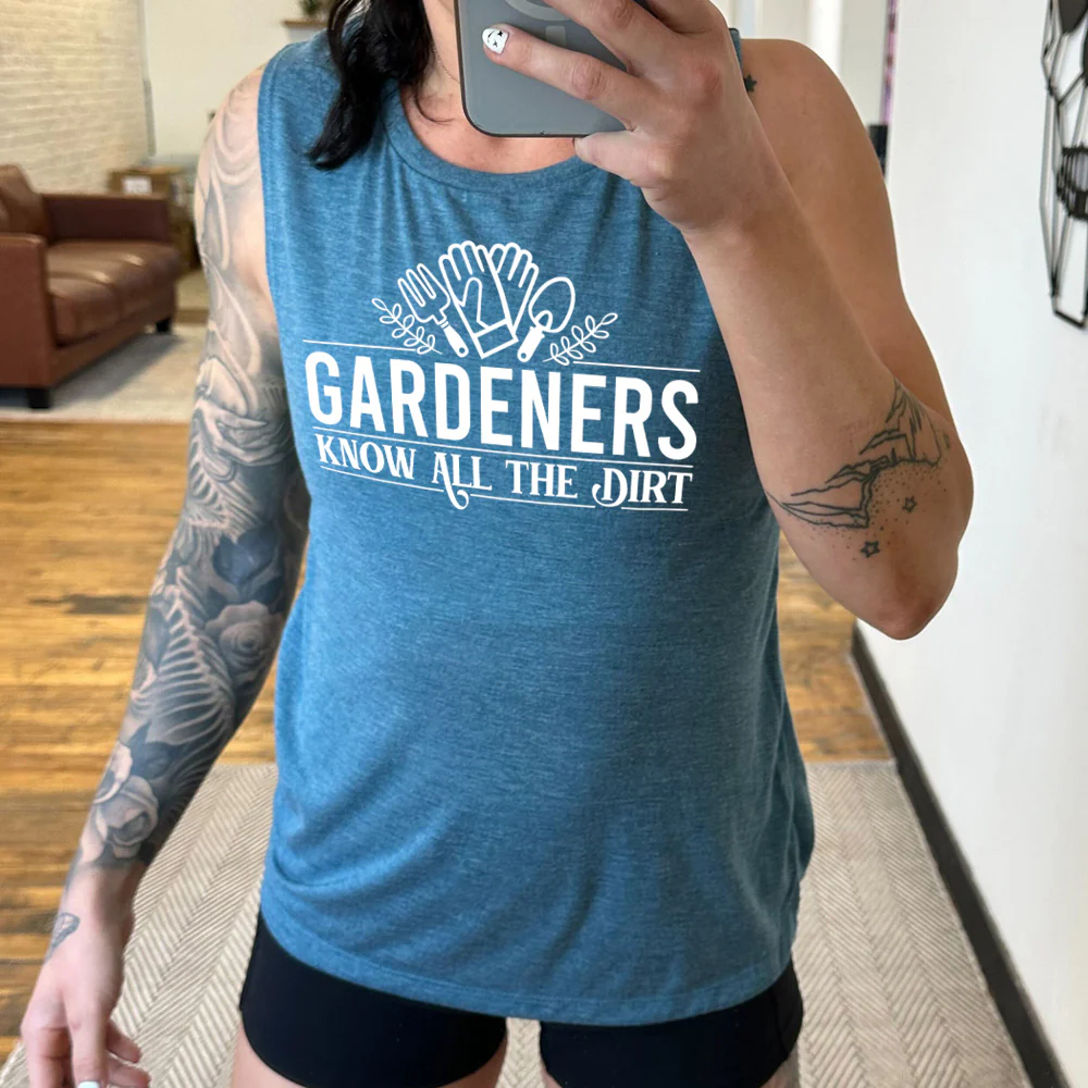 Gardeners Know All The Dirt Muscle Tank - Image 2