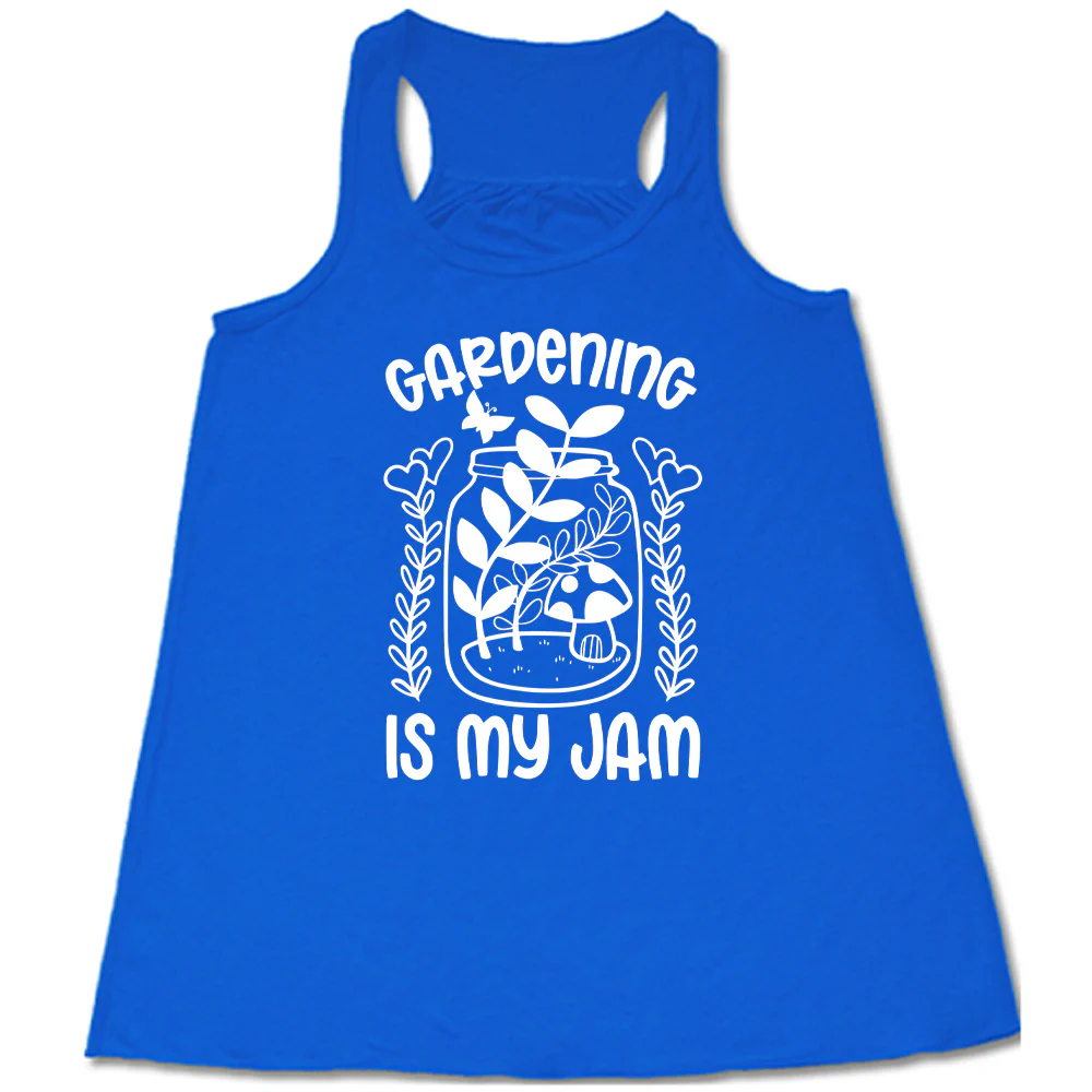 Gardening is My Jam Shirt - Image 3