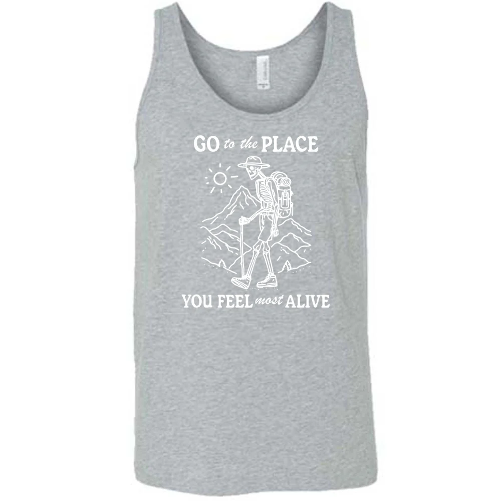Go To The Place You Feel Most Alive Shirt Unisex - Image 6