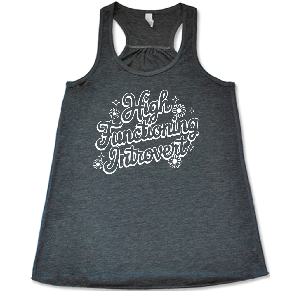 High Functioning Introvert Shirt - Image 4