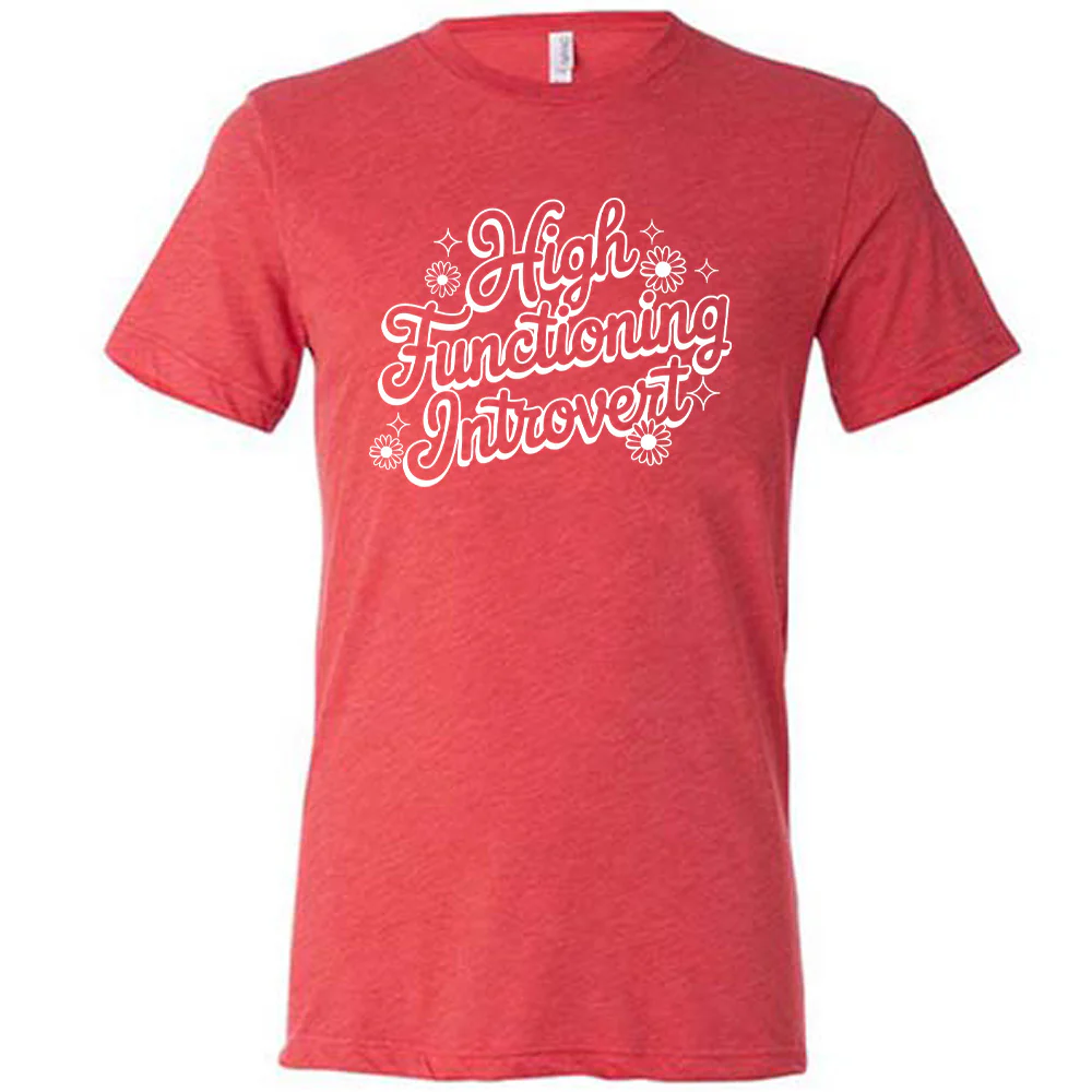 High Functioning Introvert Shirt Unisex - Image 8