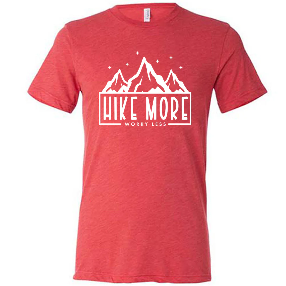 Hike More Worry Less Shirt Unisex - Image 8