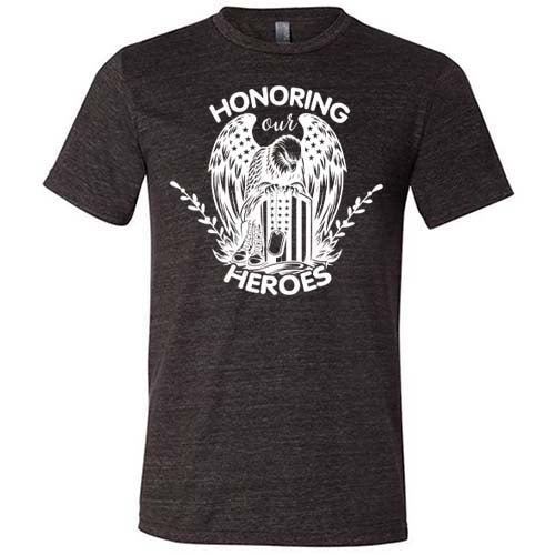 Honoring Our Heroes Shirt Unisex - Image 4