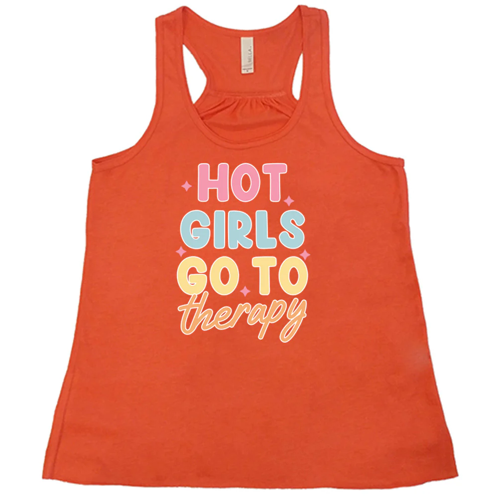 Hot Girls Go To Therapy Shirt - Image 3
