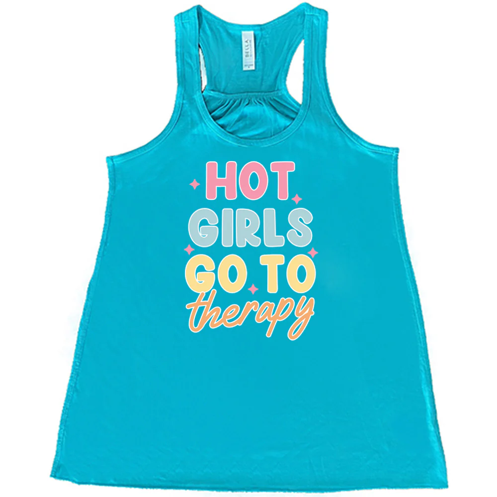 Hot Girls Go To Therapy Shirt - Image 6