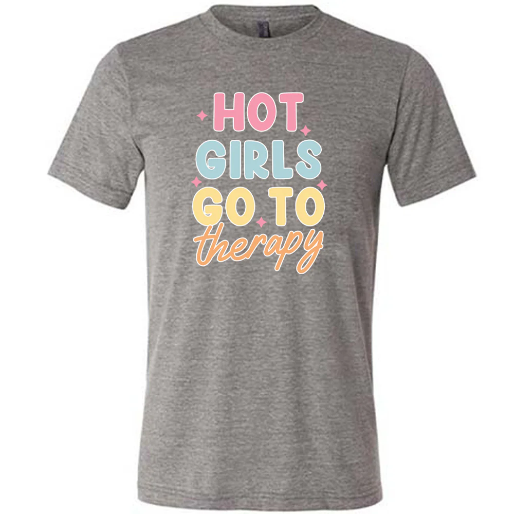Hot Girls Go To Therapy Shirt Unisex - Image 5