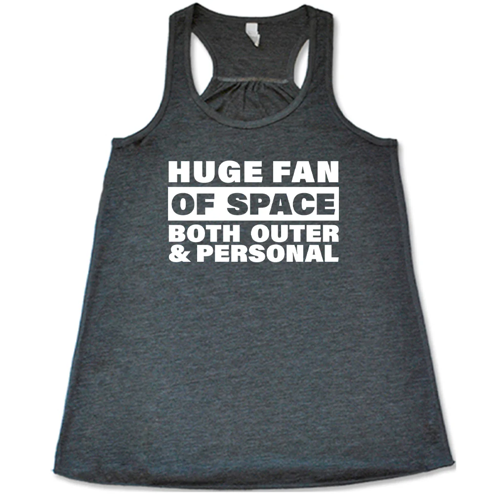 Huge Fan of Space, Both Outer and Personal Shirt - Image 7
