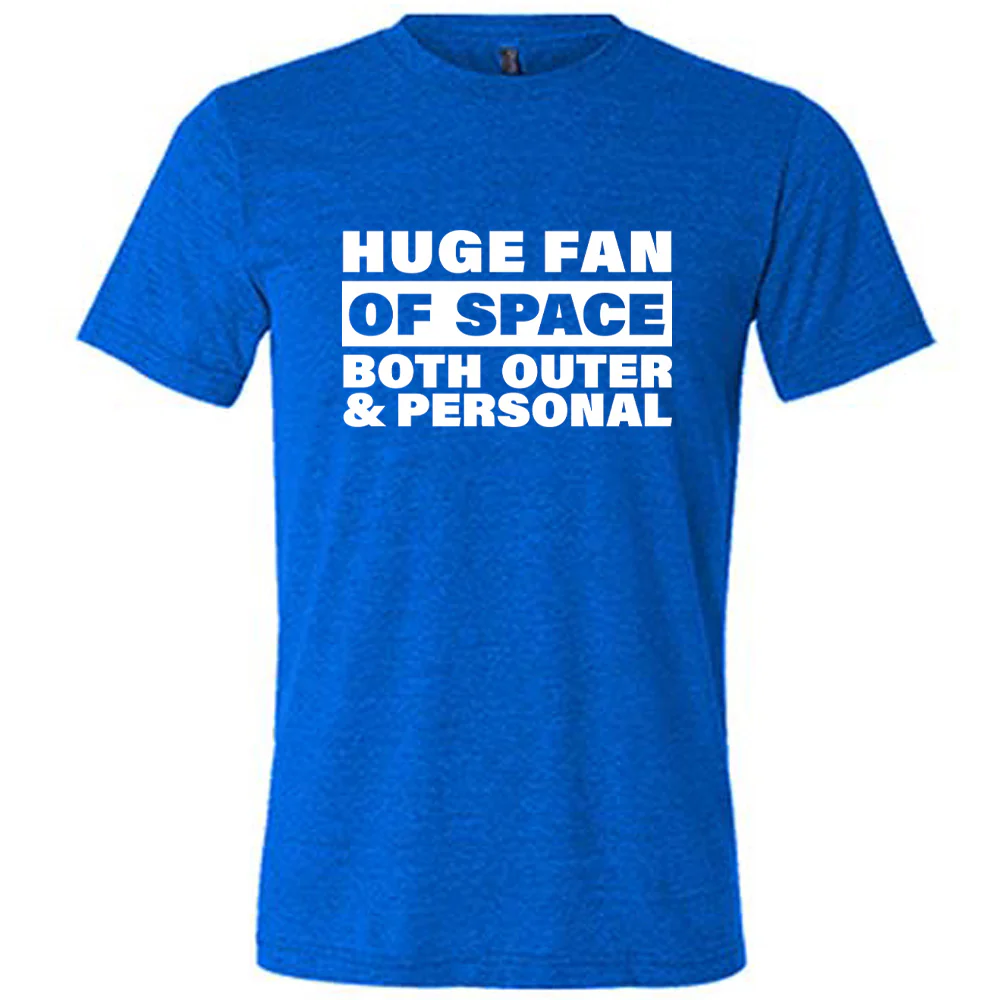 Huge Fan of Space, Both Outer and Personal Shirt Unisex - Image 5