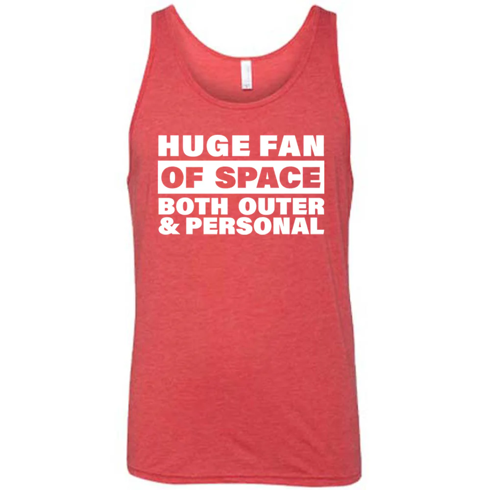 Huge Fan of Space, Both Outer and Personal Shirt Unisex - Image 8