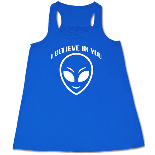 I Believe In You Shirt - Image 4