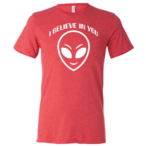 I Believe In You Shirt Unisex - Image 3