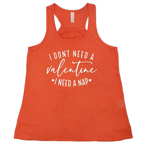 I Don't Need A Valentine I Need A Nap Shirt - Image 4