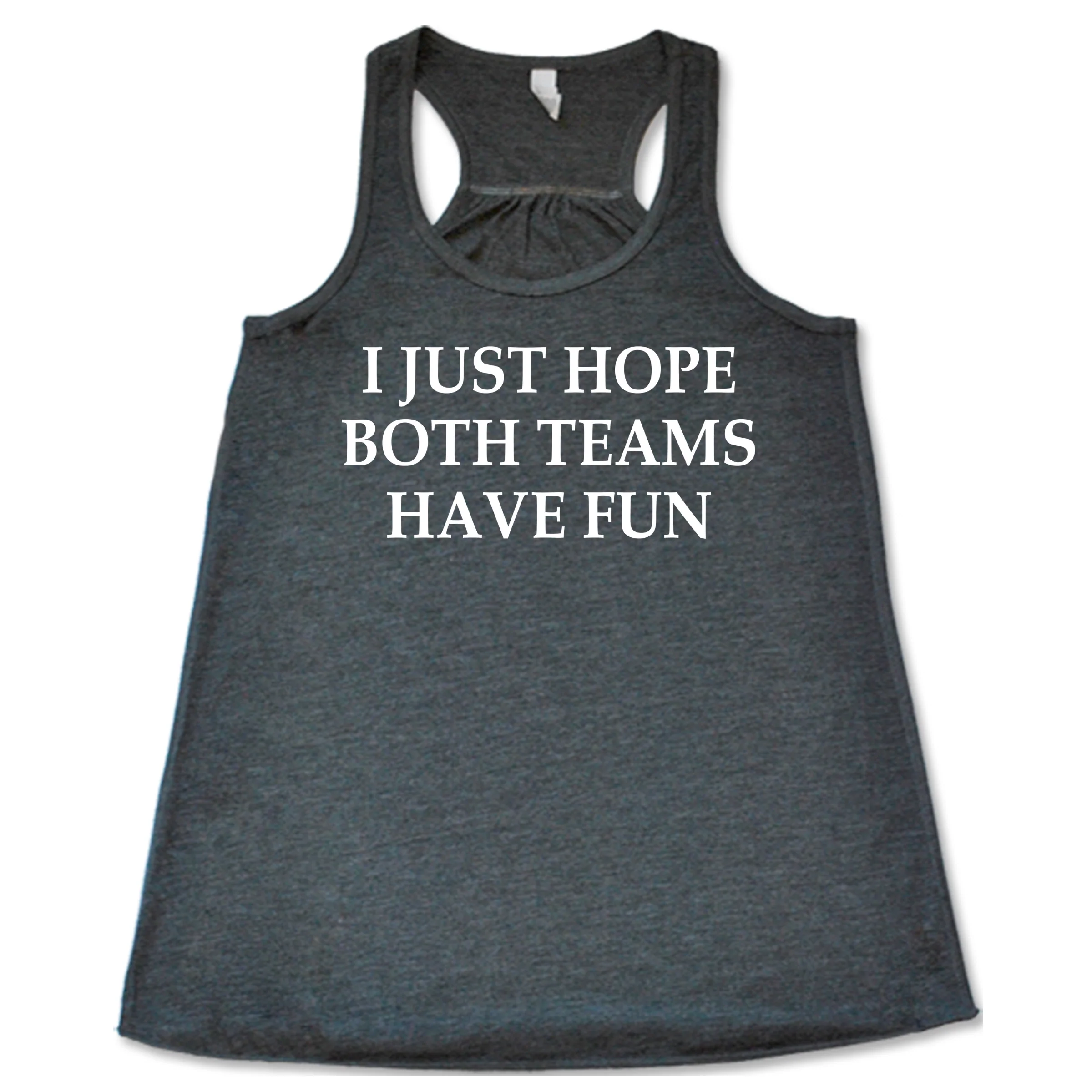 I Just Hope Both Teams Have Fun Shirt - Image 5