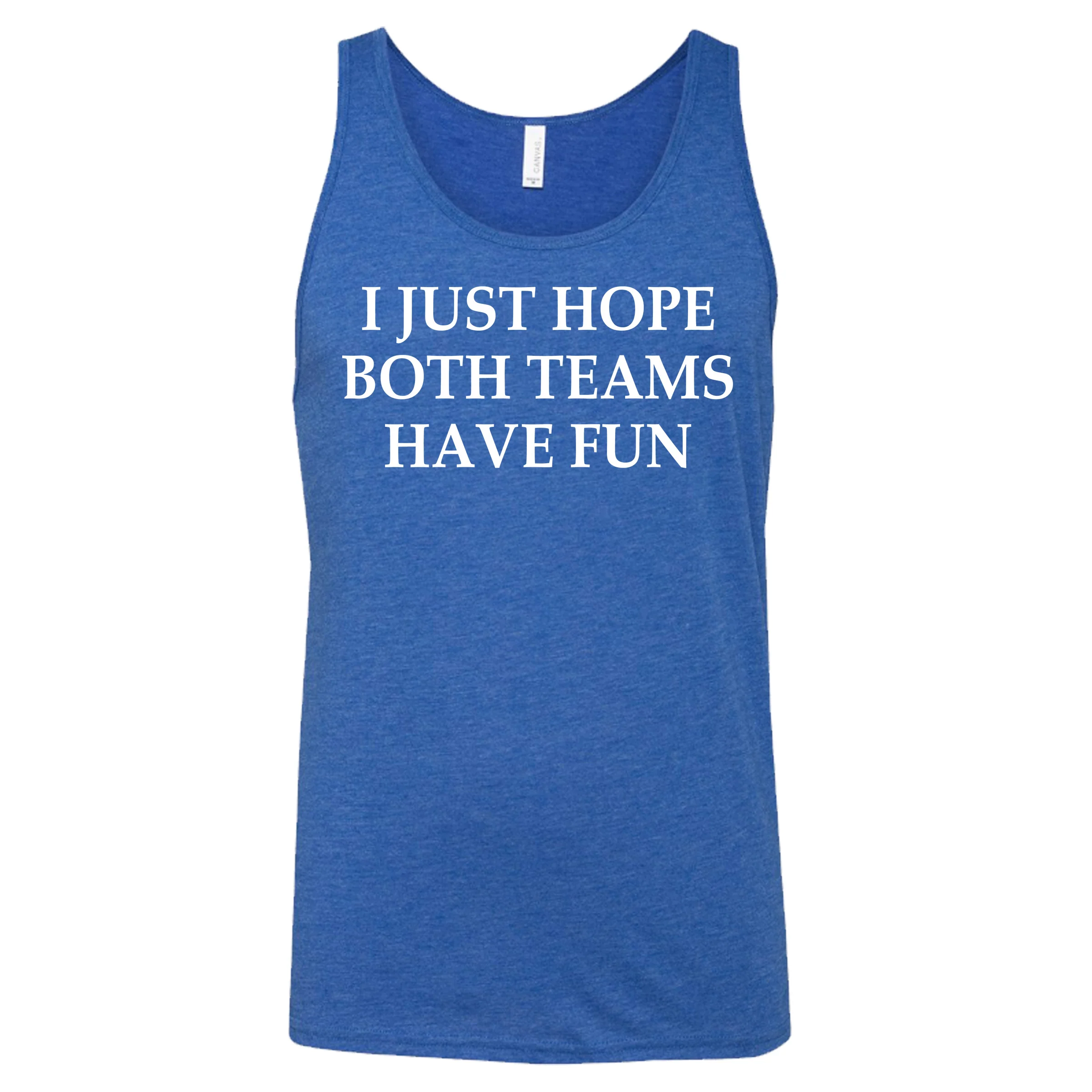 I Just Hope Both Teams Have Fun Shirt Unisex - Image 4