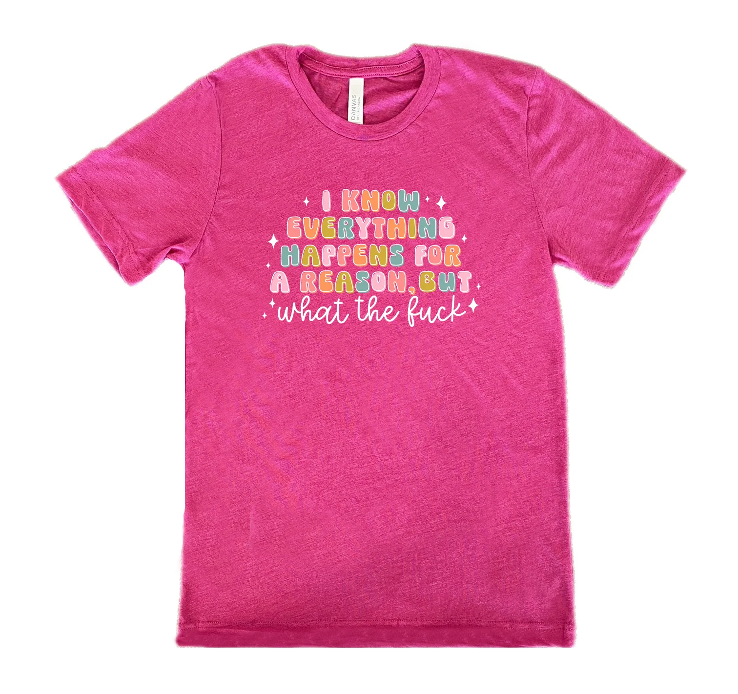 I Know Everything Happens For a Reason But WTF Shirt Unisex - Image 11