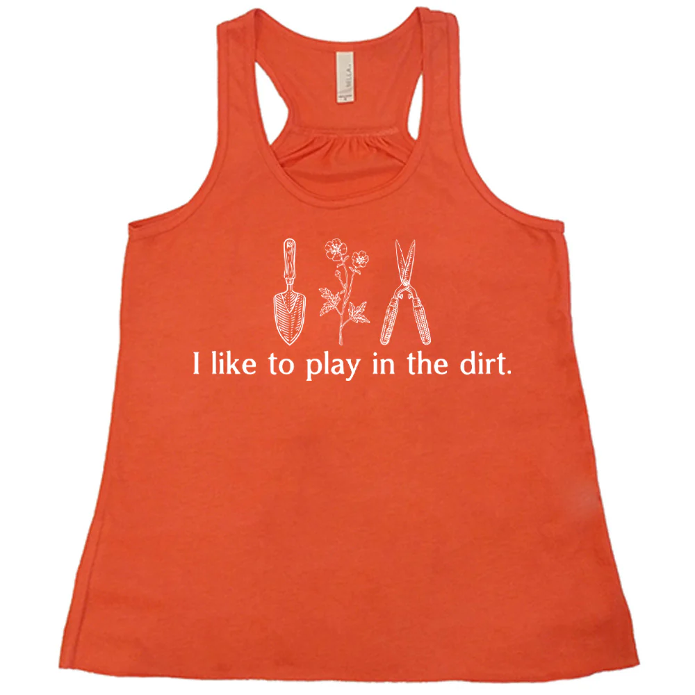 I Like To Play In The Dirt Shirt - Image 4