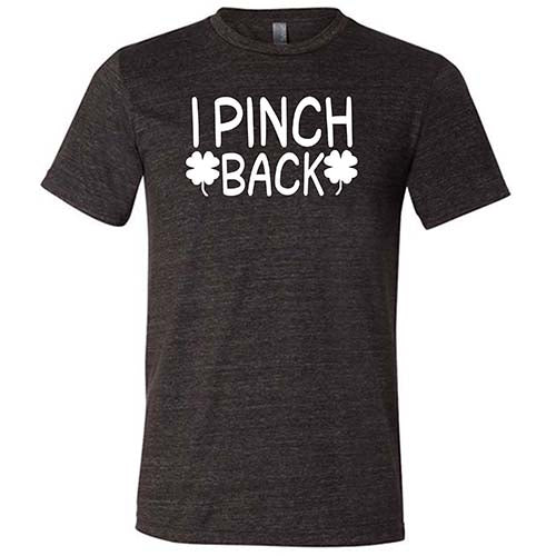 I Pinch Back Shirt Unisex - Image 3