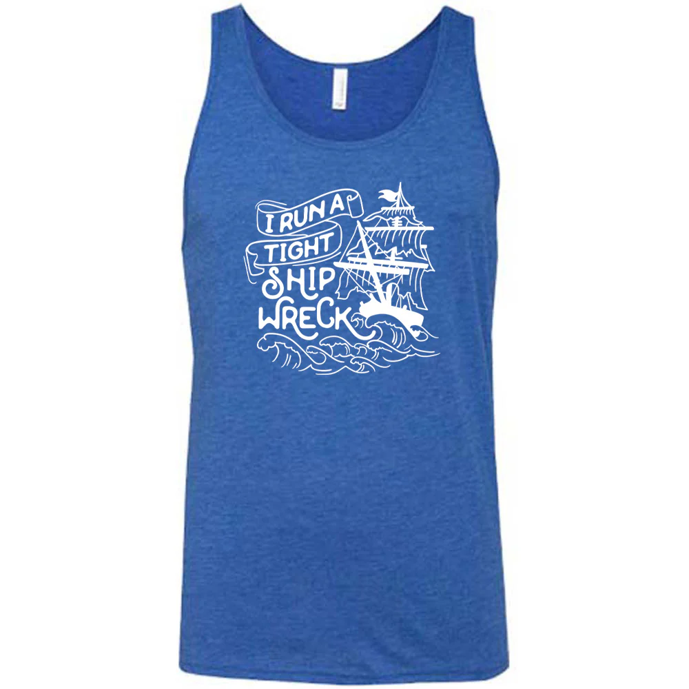 I Run a Tight Shipwreck Shirt Unisex - Image 6