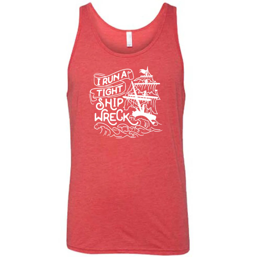 I Run a Tight Shipwreck Shirt Unisex - Image 8