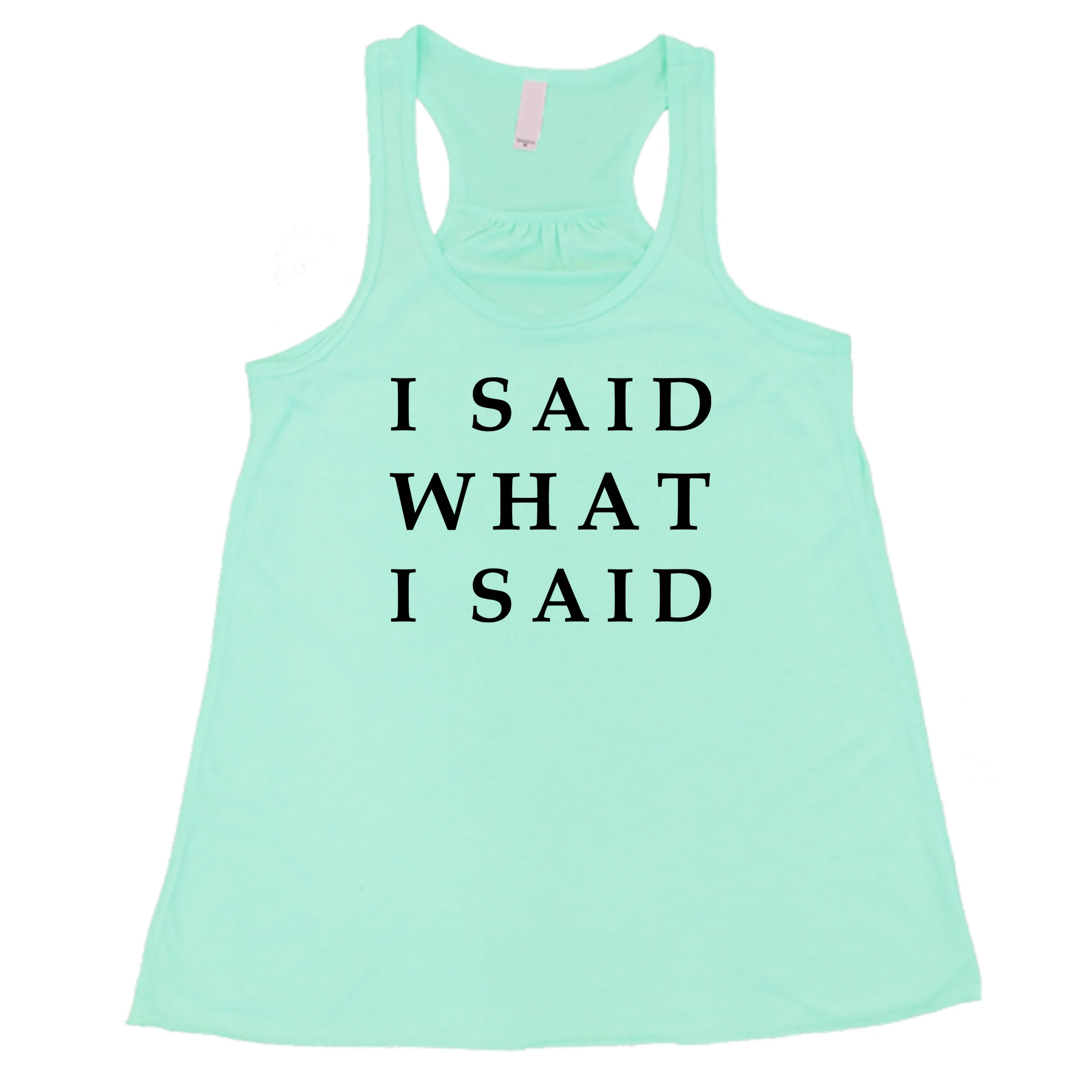 I Said What I Said Shirt - Image 5