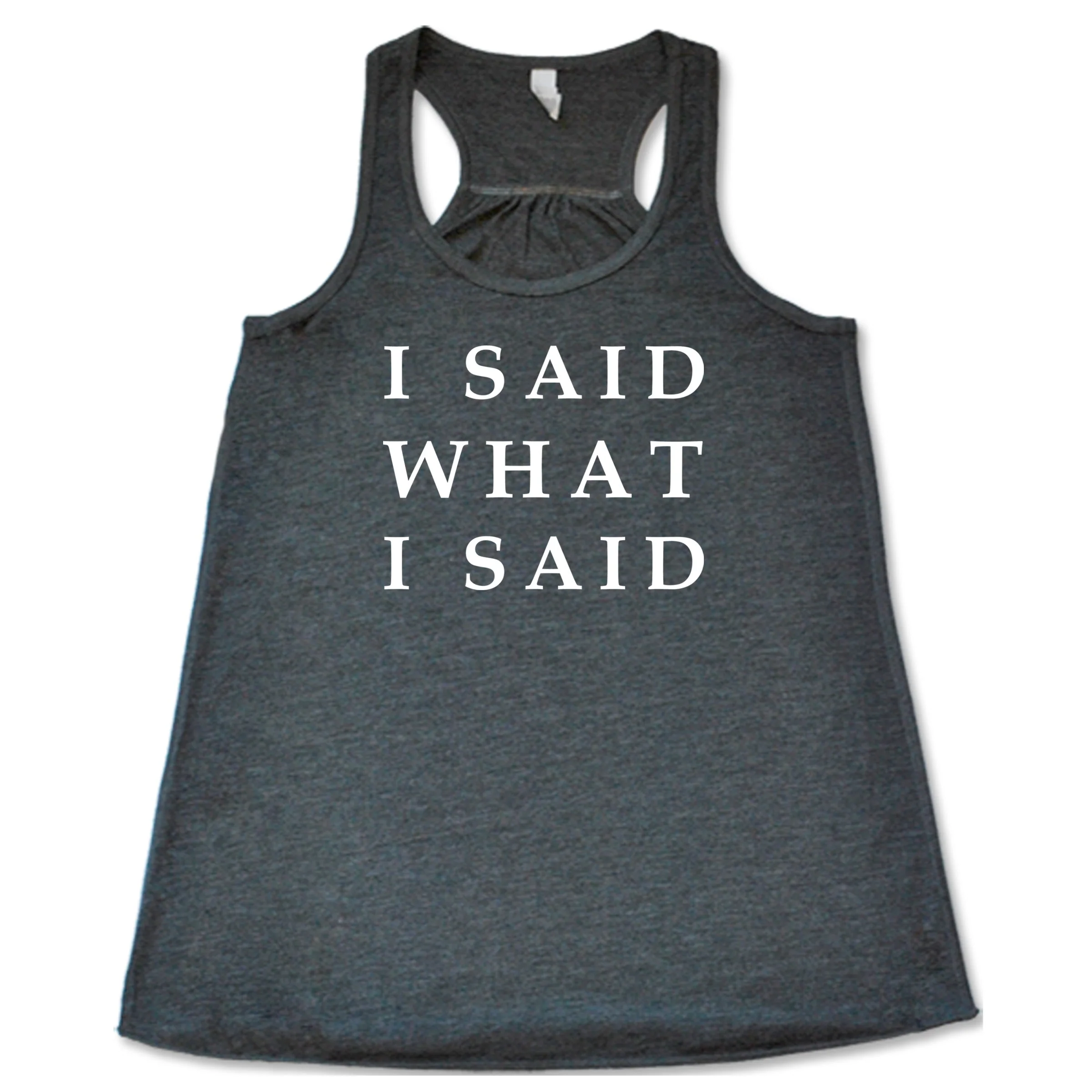 I Said What I Said Shirt - Image 6