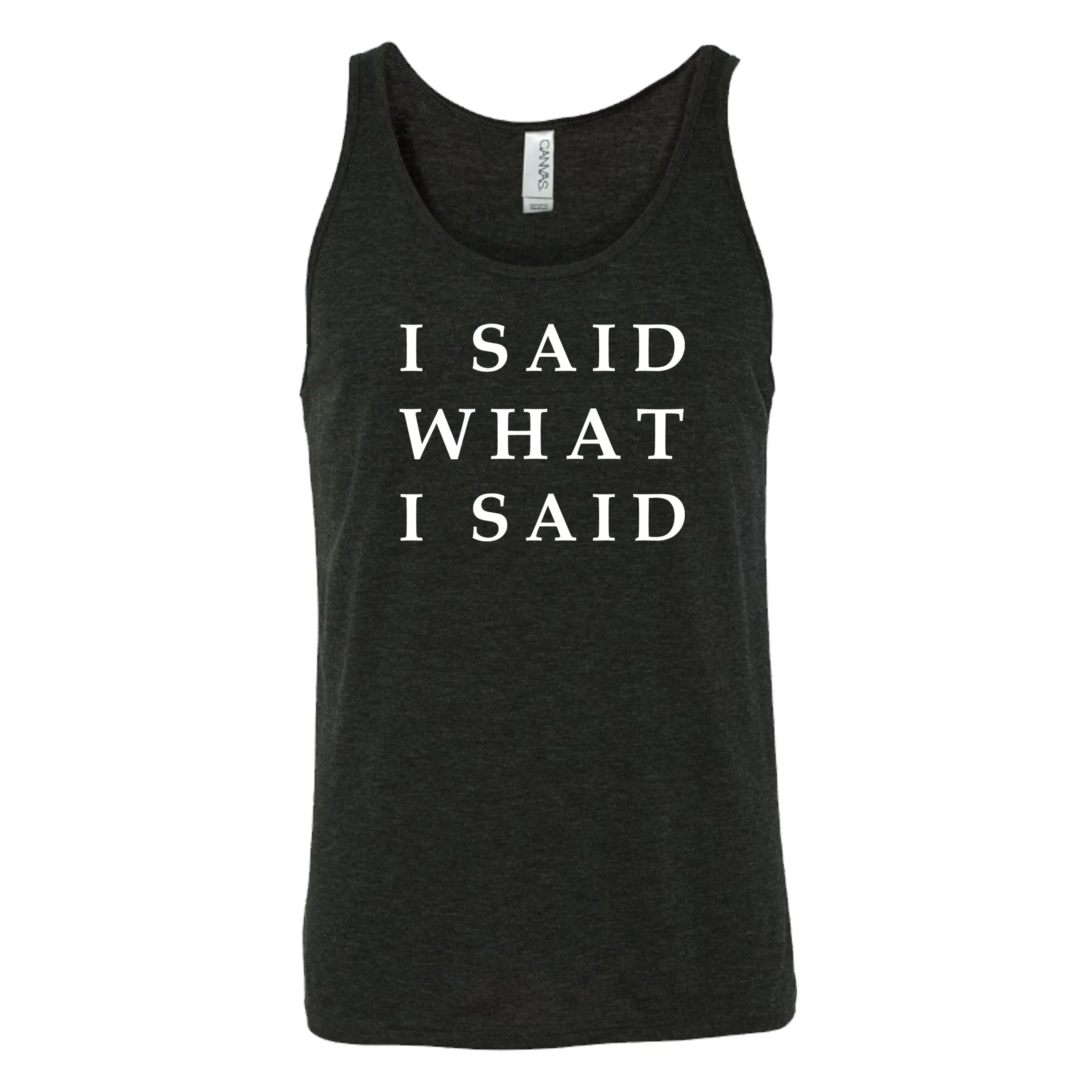 I Said What I Said Shirt Unisex - Image 2