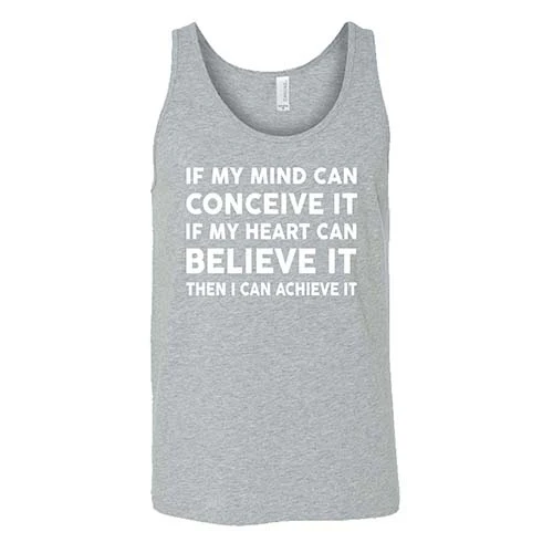 If My Mind Can Conceive It If My Heart Can Believe It Then I Can Achieve It Shirt Unisex - Image 5