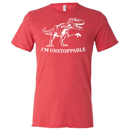 I'm Unstoppable Shirt Unisex - Image 4