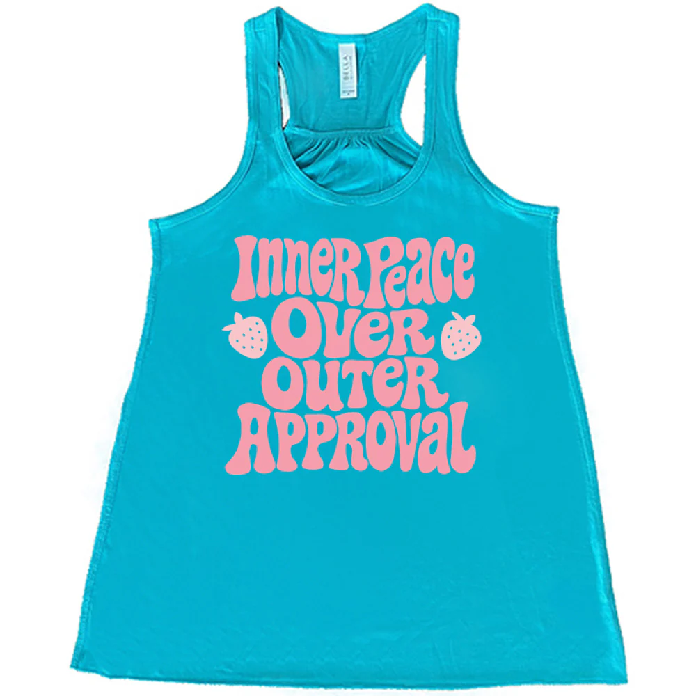 Inner Peace Over Outer Approval Shirt - Image 6