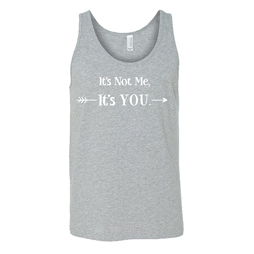It's Not Me It's You Unisex - Image 2