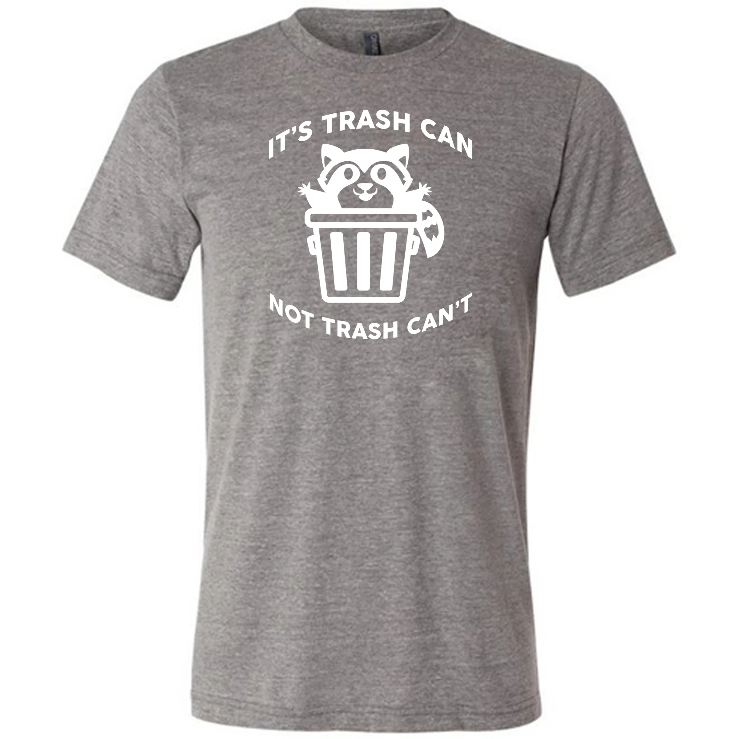 It's Trash Can Not Trash Can't Shirt Unisex - Image 7