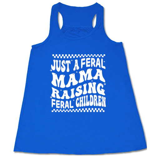 Just A Feral Mama Raising Feral Children Shirt - Image 3