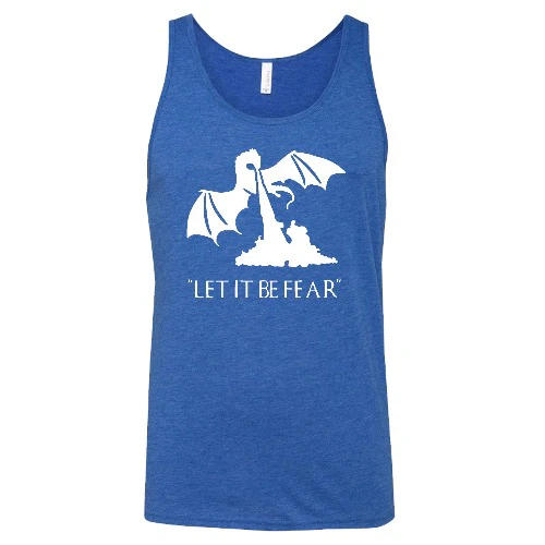 Let It Be Fear Shirt Unisex - Image 5