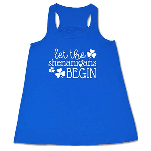 Let The Shenanigans Begin Shirt - Image 3