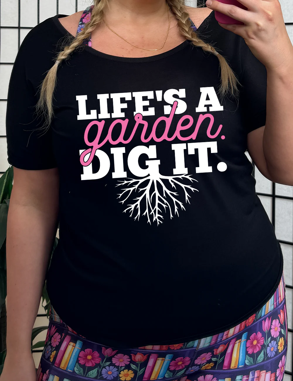 Life's a Garden Dig It | Slouchy Tee