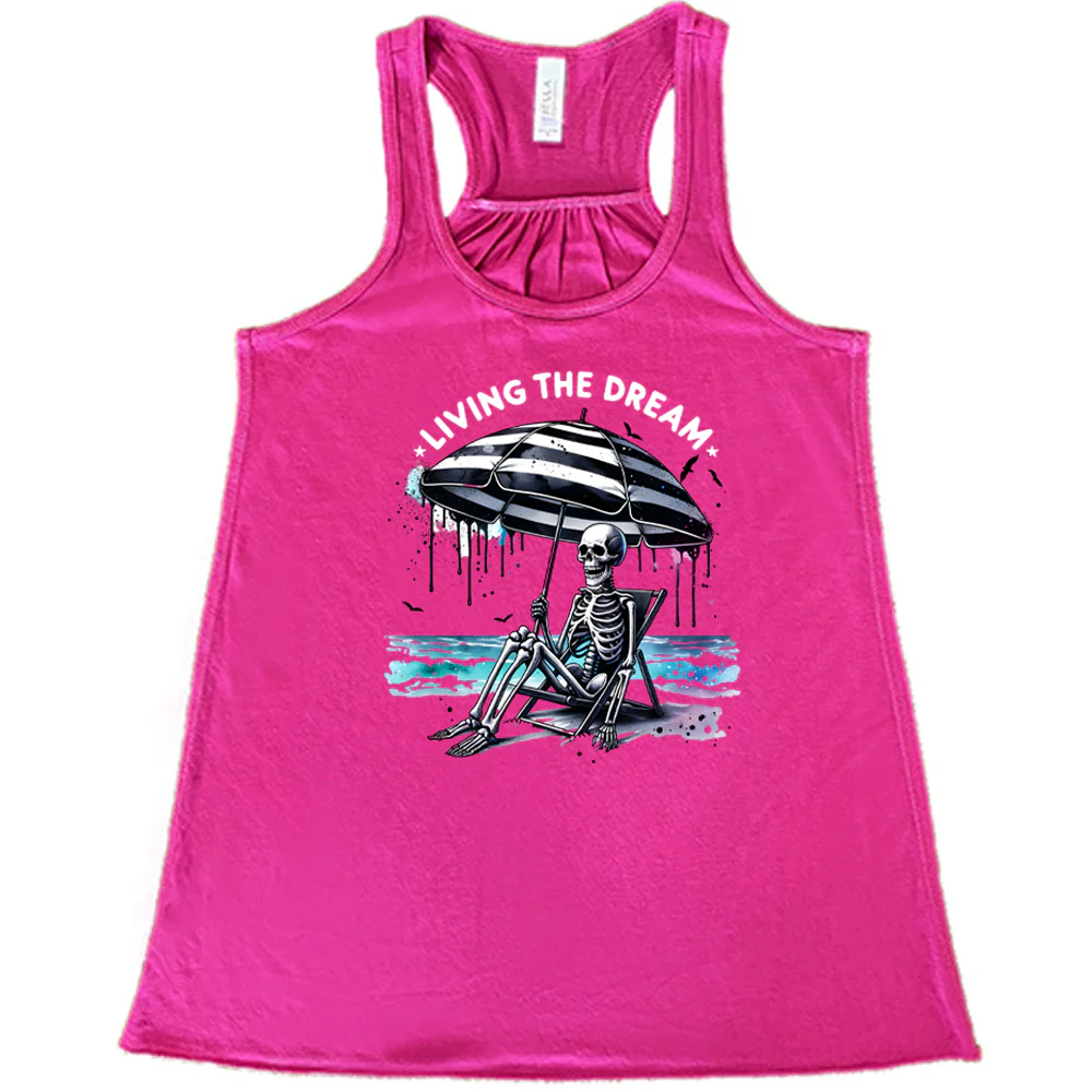 Living The Dream Shirt - Image 3